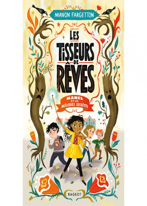 Les Tisseurs De Rêves - Manel Et Les Mélodies Secrètes | Partir En Livre